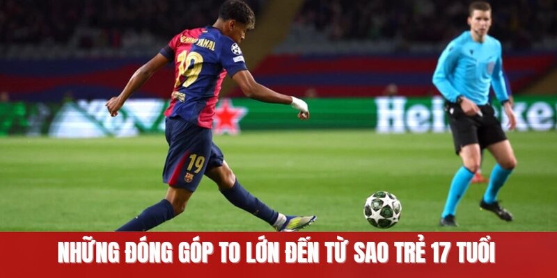 Những đóng góp to lớn đến từ sao trẻ 17 tuổi